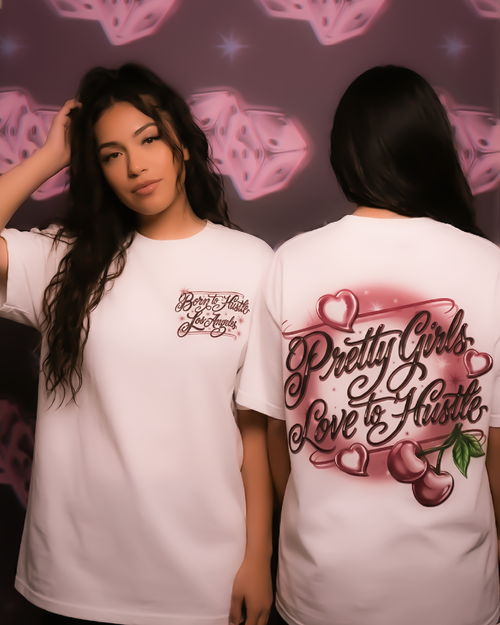 Pretty Girls Love to Hustle - White